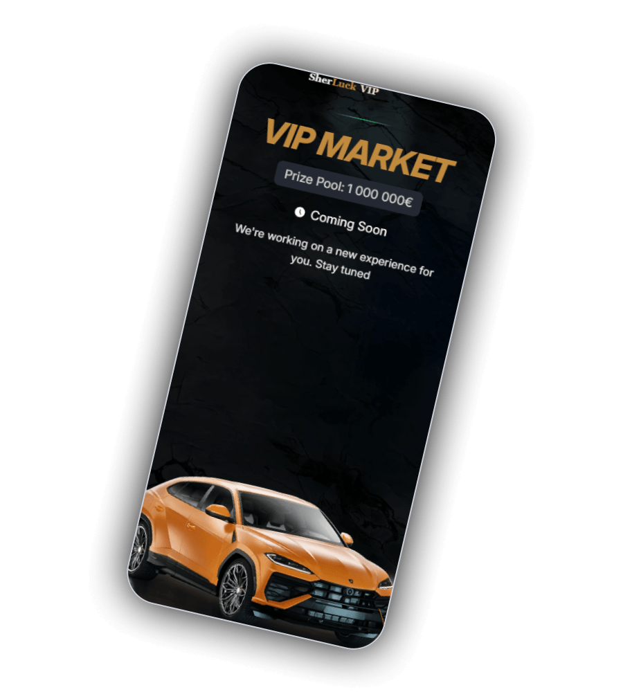 Scherm VIP Market van SherLuck met Prize Pool 1 000 000 euro, het label Coming Soon en een oranje sportwagen